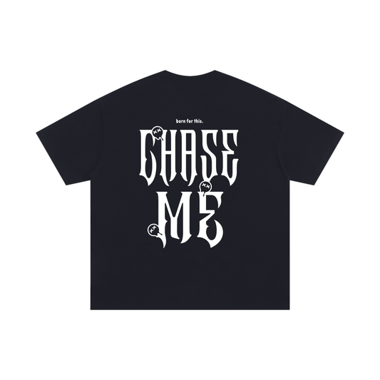 DEAD CHASE ME T-SHIRT